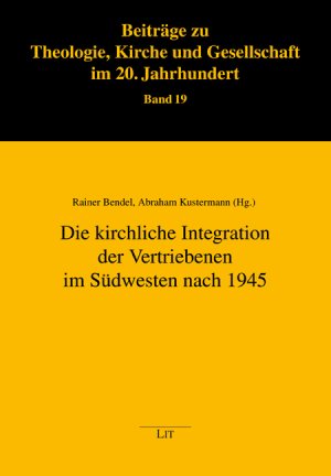 ISBN 9783643104410: Die kirchliche Integration der Vertriebenen im Südwesten nach 1945