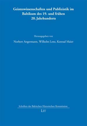 gebrauchtes Buch – Angermann, Norbert; Lenz – Geisteswissenschaften und Publizistik im Baltikum des 19. und frühen 20. Jahrhunderts