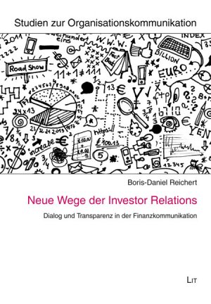 ISBN 9783643114389: Neue Wege der Investor Relations - Dialog und Transparenz in der Finanzkommunikation