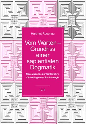 ISBN 9783643115188: Vom Warten - Grundriss einer sapientialen Dogmatik. Neue Zugänge zur Gotteslehre, Christologie und Eschatologie.