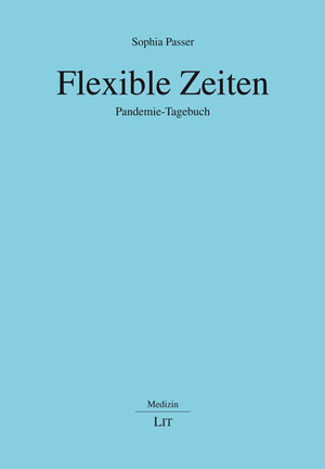 ISBN 9783643154521: Flexible Zeiten - Pandemie-Tagebuch