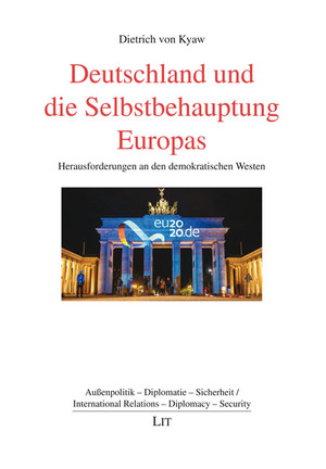 ISBN 9783643250469: Deutschland und die Selbstbehauptung Europas