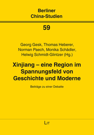 ISBN 9783643251367: Xinjiang - eine Region im Spannungsfeld von Geschichte und Moderne