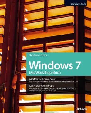 ISBN 9783645600248: Das Windows 7 Workshopbuch