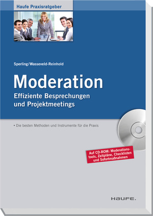 ISBN 9783648012802: Moderation – Zusammenarbeit in Besprechungen und Projektmeetings fördern