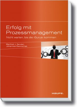 ISBN 9783648024508: Erfolg mit Prozessmanagement - Nicht warten bis die "Gurus" kommen