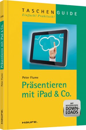 ISBN 9783648035535: Präsentieren mit iPad & Co. (Haufe TaschenGuide)