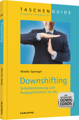 ISBN 9783648035566: Downshifting - Selbstbestimmung und Ausgeglichenheit im Job