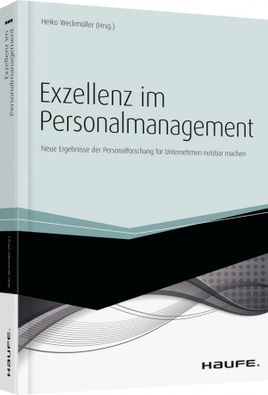 ISBN 9783648041079: Exzellenz im Personalmanagement – Neue Ergebnisse der Personalforschung für Unternehmen nutzbar machen