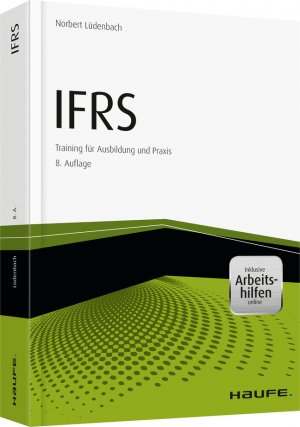 ISBN 9783648080306: IFRS Erfolgreiche Anwendung von IFRS in der Praxis - inkl. Arbeitshilfen online - Training für Ausbildung und Praxis