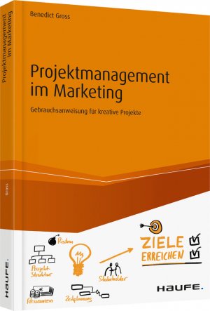 ISBN 9783648086469: Projektmanagement im Marketing - Gebrauchsanweisung für kreative Projekte