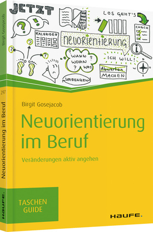 gebrauchtes Buch – Birgit Gosejacob – Neuorientierung im Beruf - Veränderungen aktiv angehen