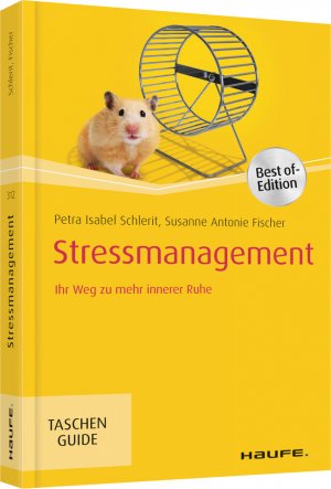 ISBN 9783648107539: Stressmanagement: Ihr Weg zu mehr innerer Ruhe (Haufe TaschenGuide)