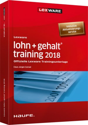 ISBN 9783648110348: Lexware lohn+gehalt® training 2018 - inkl. Arbeitshilfen online - Offizielle Lexware Trainingsunterlage