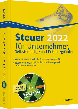 ISBN 9783648139165: Steuer 2022 für Unternehmer, Selbstständige und Existenzgründer - inkl. DVD