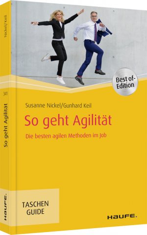 gebrauchtes Buch – Nickel, Susanne; Keil – So geht Agilität - Die besten agilen Methoden im Job