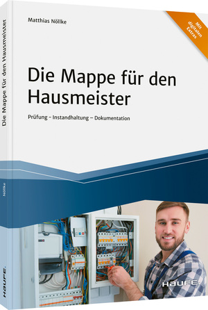 ISBN 9783648153796: Die Mappe für den Hausmeister - Prüfung - Instandhaltung - Dokumentation