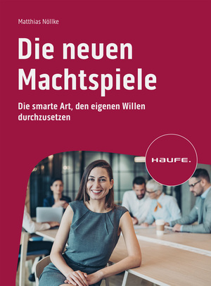 neues Buch – Matthias Nöllke – Die neuen Machtspiele