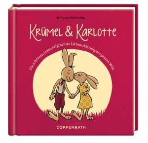 ISBN 9783649611677: Krümel & Karlotte - Die schönste, beste, originellste Liebeserklärung der ganzen Welt