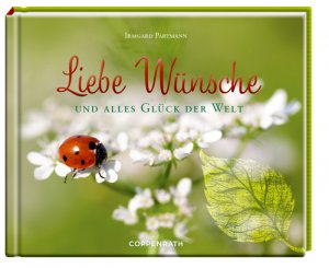 ISBN 9783649615842: Liebe Wünsche und alles Glück der Welt