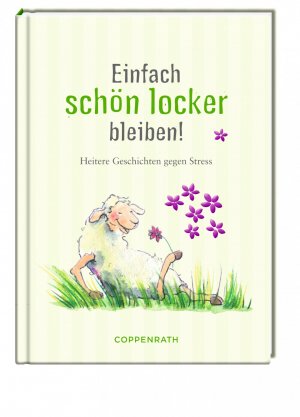 ISBN 9783649620549: Einfach schön locker bleiben - Heitere Anti-Stress-Geschichten