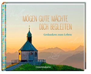 ISBN 9783649671312: Mögen gute Mächte dich begleiten - Gedanken zum Leben