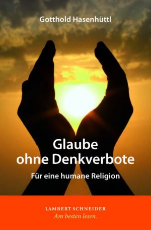 ISBN 9783650251633: Glaube ohne Denkverbote - für eine humane Religion