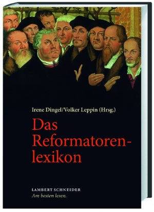 gebrauchtes Buch – Dingel, Irene (Hrsg – Das Reformatorenlexikon. Irene Dingel/Volker Leppin (Hrsg.)