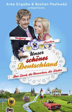 ISBN 9783651000162: Unser schönes Deutschland präsentiert von Anke Engelke und Bastian Pastewka - Das Land, die Menschen, die Lieder