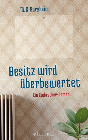 ISBN 9783651000599: Besitz wird überbewertet - EIn Einbrecher-Roman