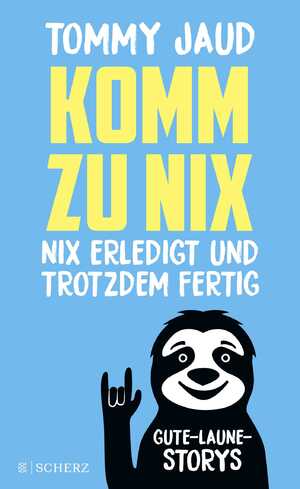 ISBN 9783651001190: Komm zu nix - nix erledigt und trotzdem fertig : Gute-Laune-Storys