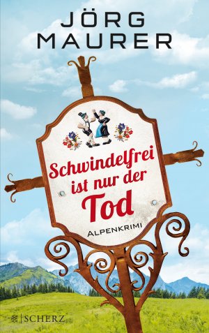 ISBN 9783651022355: Schwindelfrei ist nur der Tod: Alpenkrimi Alpenkrimi