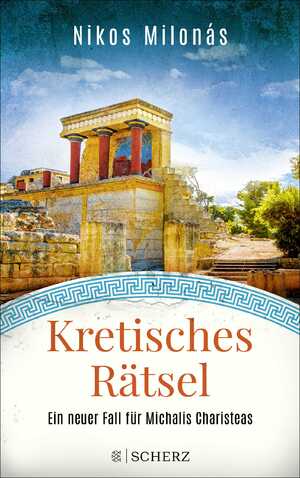 neues Buch – Nikos Milonás – Kretisches Rätsel - Ein neuer Fall für Michalis Charisteas | Der perfekte Urlaubskrimi für alle Griechenland-Fans