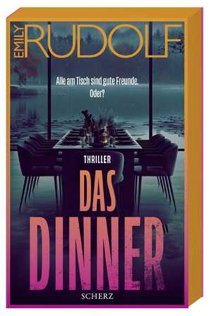 ISBN 9783651025158: Das Dinner – Alle am Tisch sind gute Freunde. Oder? - Thriller | Der neue Pageturner der aufregenden jungen Stimme der deutschen Psychospannung – mit limitiertem Farbschnitt