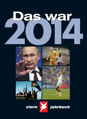 ISBN 9783652003940: Das war 2014: STERN Jahrbuch