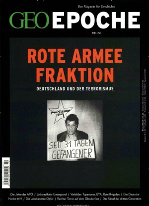 ISBN 9783652004411: GEO Epoche  72/2015 - Rote Armee Fraktion. Deutschland und der Terrorismus