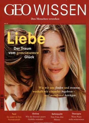 ISBN 9783652005357: GEO WISSEN Nr. 58/2016 - LIEBE - Der Traum vom gemeinsamen Glück - Wie wir uns finden und trennen, weshalb wir einander begehren - und manchmal betrügen