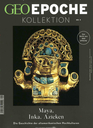 ISBN 9783652006934: GEO Epoche KOLLEKTION / GEO Epoche Kollektion 09/2017 - Maya, Inka, Azteken