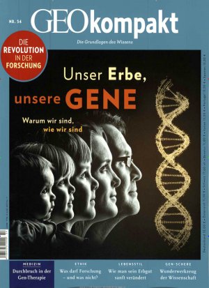 ISBN 9783652007467: GEOkompakt / GEOkompakt 54/2018 - Unser Erbe, unsere Gene