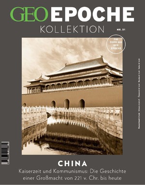 gebrauchtes Buch – Schaefer, Jürgen; Schmitz, Katharina – GEO Epoche KOLLEKTION / GEO Epoche KOLLEKTION 31/2023 - China - Das Beste aus GEO EPOCHE