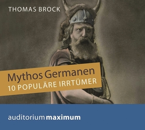 ISBN 9783654603971: Mythos Germanen 10 Populäre Irrtümer