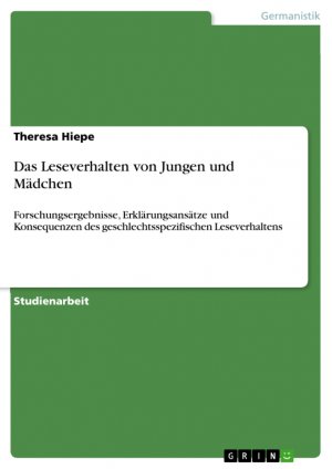 ISBN 9783656095439: Das Leseverhalten von Jungen und Mädchen. Forschungsergebnisse, Erklärungsansätze und Konsequenzen des geschlechtsspezifischen Leseverhaltens