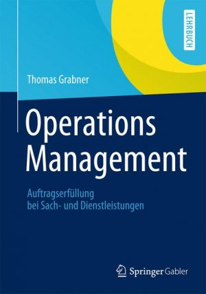 ISBN 9783658001827: Operations Management - Auftragserfüllung bei Sach- und Dienstleistungen