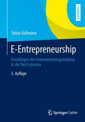 ISBN 9783658027056: E-Entrepreneurship - Grundlagen der Unternehmensgründung in der Net Economy