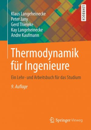 ISBN 9783658031688: Thermodynamik für Ingenieure - Ein Lehr- und Arbeitsbuch für das Studium