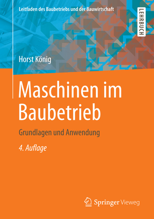 ISBN 9783658032883: Maschinen im Baubetrieb - Grundlagen und Anwendung