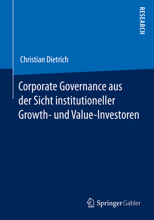 ISBN 9783658034672: Corporate Governance aus der Sicht institutioneller Growth- und Value-Investoren