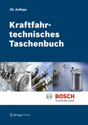 ISBN 9783658038007: Kraftfahrtechnisches Taschenbuch - Kfz-Fachwissen kompakt