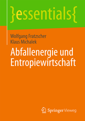 ISBN 9783658039202: Abfallenergie und Entropiewirtschaft