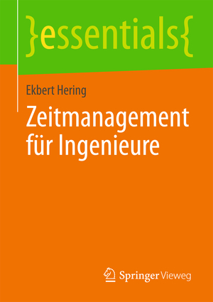 ISBN 9783658039998: Zeitmanagement für Ingenieure